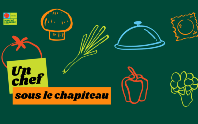 Un chef sous le chapiteau et journée membre!